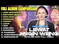 FULL ALBUM CAMPURSARI NIKEN SALINDRY LAGU TRENDING TERBARU - LEWAT ANGIN WENGI - KAWITANING SINAWANG