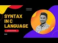 What is Syntax Basic Syntax in C Language