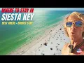 Where to stay in Siesta Key - Best 3 AREAS and the cheap option