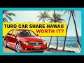 Turo Hawaii Car Rental Review