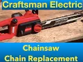 Craftsman Electric Chainsaw Chain Replacement Basic Tutorial Craftsman Electric Chainsaw