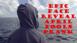 epic april fools prank face reveal