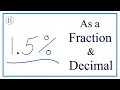 Write 1 5 Percent 1 5 as a Fraction Decimal and Ratio