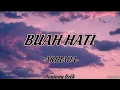Download Lagu ARMADA - BUAH HATI (lirik)