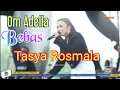 Download Lagu Bebas | Tasya Rosmala | Om Adella Terbaru 2023 | Demak HUT RI Ke 78