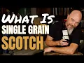 What is Single Grain Scotch - Dewar s 12 yr Blended Scotch
