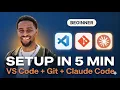 Claude Code and VS Code Setup in under 5 Minutes vibe coding setup for complete beginners