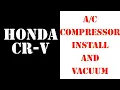 2007 Honda CR-V compressor install