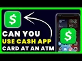 Can You Use a Cash App Card at an ATM