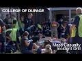 College of DuPage Students Train with First Responders in Mass Casualty Incident Drill