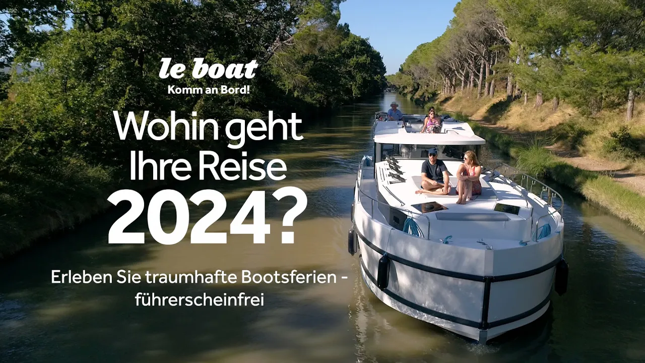 Wohin geht Ihre Reise 2023? | Le Boat | DE