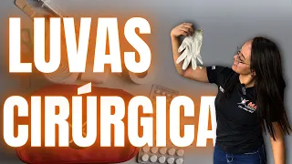 Como usar as LUVAS CIRURGICAS da forma correta!