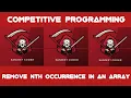 Competitive Programming Remove Nth Occurrence of a Number in an Array