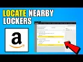 How To Locate Nearby Amazon Lockers Account Tools 2026 Complete Guide