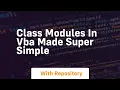 class modules in vba made super simple