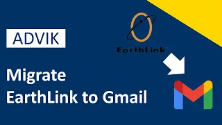 How to Migrate EarthLink to Gmail Account Step-by-Step Guide