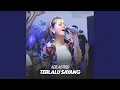 Download Lagu Terlalu Sayang (Live)