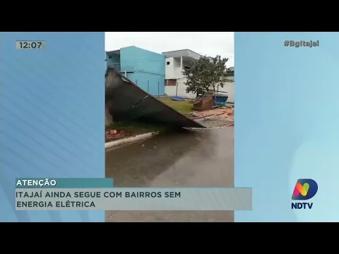 Itajaí ainda segue com bairros sem energia elétrica