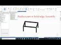 How to replace part in solid edge assembly Solid edge assembly tutorial