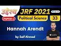 Lagu 04:00 PM - JRF 2021 | Political Science by Saif Ahmad | Hannah Arendt