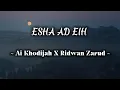 Download Lagu ESHA AD EIH cover by Ai Khodijah X Ridwan Zarud | Lirik Latin dan Terjemahan