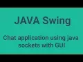 Chat application using java sockets with GUI source code