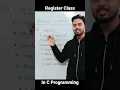 Register Variables in C Programming Register Storage Class register keyword