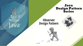 Observer Design Pattern - Topic 2 Java Design Pattern Series