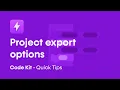 Code Kit Quick Tip MASTER Your Project EXPORT OPTIONS