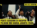 Download Lagu Pidato Soekarno Di Hadapan Puluhan Ribu Warga Jakarta | Video Asli Berwarna