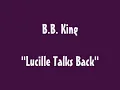 B.B. King - Lucille Talks Back
