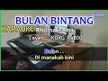 Download Lagu BULAN BINTANG - Rhoma irama - KARAOKE - Cover Pa800