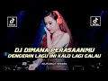 Lagu ENAK BANGET BUAT NGEGALAU  !! DJ DIMANA PERASAANMU X DJ FUNKOT FULL BASS KENCENG 2023
