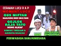Download Lagu MOMENT LUCU GUS MIFTAH SANJUNG DEDI MULYADI | GOJLOK RAJA TATO HOHO SEMPAT TERDIAM \u0026 BIKIN NGAKAK