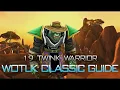 WotLK Classic - 19 Twink Warrior Gear Guide IN DEPTH
