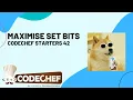 Maximise Set Bits Codechef Solution in Hindi Starters 42 MAXIMISEBITS