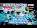 Download Lagu YA LAQOLBIN-AZKA TASLIMI-MATAHARINYA DUNIA-NASABE KANJENG NABI | MAJELIS GANDRUNG NABI