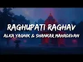 Download Lagu Alka Yagnik \u0026 Shankar Mahadevan - Raghupati Raghav (Lyrics) | Kuch Kuch Hota Hai