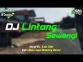Download Lagu DJ Lintang Sewengi - Ndarboy Genk || FM PROJECT ft DJ Cemplon Remix || GRESIK SLOW BASS