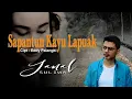 Download Lagu Jamal suliwa - SAPANTUN KAYU LAPUAK (Official Music Video)