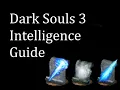 Dark Souls 3 Intelligence Guide