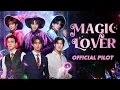 Download Lagu OFFICIAL PILOT | Magic Lover Series | พ่อมดลุ้นรัก