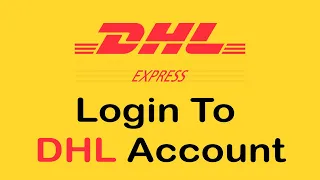 How to Login to DHL Customer Portal DHL Customer Login Portal Steps 2022