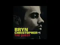 Bryn Christopher - The Quest || 1 HOUR