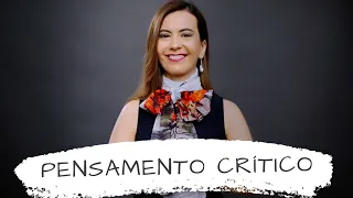 Pensamento critico: como desenvolver?