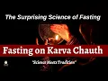 Karva Chauth and Fasting Science Benefits and Reasons Beyond the Festival