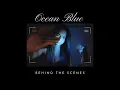Elena - Ocean Blue Behind The Scenes