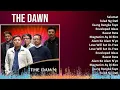Download Lagu The Dawn 2024 MIX Playlist - Salamat, Tulad Ng Dati, Iisang Bangka Tayo, Enveloped Ideas