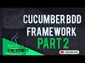 Cucumber BDD Framework Part 2