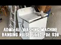 Fixed Admiral Washing Machine Banging During Spin Cycle
